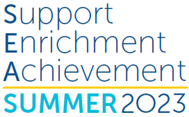 Support + Enrichment + Acceleration - Summer 2022